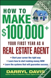 Capa do artigo How To Make $100,000+ Your First Year As A Real Estate Agent