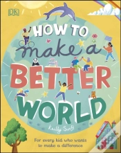 Capa do artigo How To Make A Better World