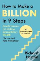 How To Make A Billion In Nine Steps