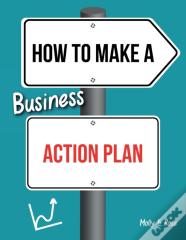 How To Make A Business Action Plan