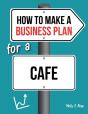 How To Make A Business Plan For A Cafe - Preview