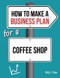 How To Make A Business Plan For A Coffee Shop - Preview