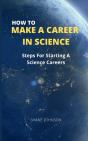 How To Make A Career In Science - Preview