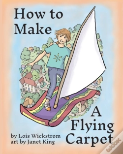 Capa do artigo How To Make A Flying Carpet