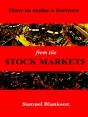 How To Make A Fortune On The Stock Markets - Preview