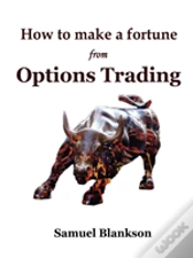 Capa do artigo How To Make A Fortune With Options Trading