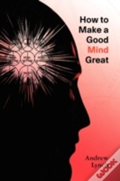 Capa do artigo How To Make A Good Mind Great