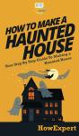 How To Make A Haunted House: Your Step B - Preview