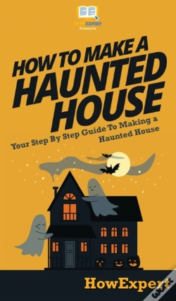 Capa do artigo How To Make A Haunted House: Your Step B