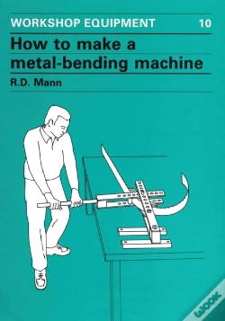 Capa do artigo How To Make A Metal-Bending Machine