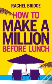 Capa do artigo How To Make A Million Before Lunch