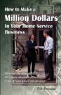 How To Make A Million Dollars In Your Home Service Business - Preview