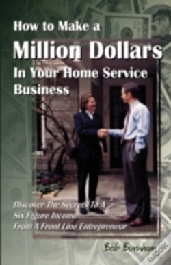 Capa do artigo How To Make A Million Dollars In Your Home Service Business