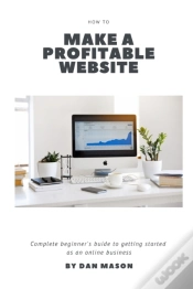 Capa do artigo How To Make A Profitable Website: A Comp