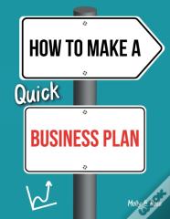 How To Make A Quick Business Plan
