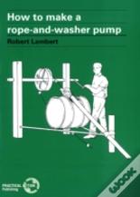 How To Make A Rope And Washer Pump