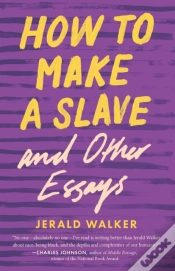 Capa do artigo How To Make A Slave And Other Essays