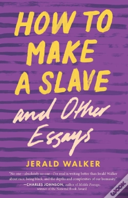 Capa do artigo How To Make A Slave And Other Essays