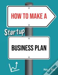 How To Make A Startup Business Plan