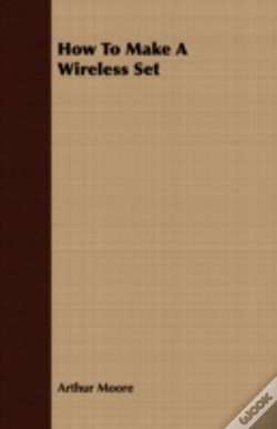 Capa do artigo How To Make A Wireless Set