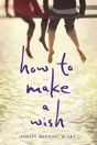 How To Make A Wish - Preview