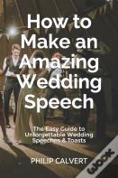 How To Make An Amazing Wedding Speech