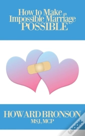 How To Make An Impossible Mariage Possible