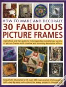 Capa do artigo How To Make And Decorate 30 Fabulous Picture Frames