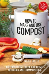 How To Make And Use Compost