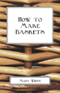 How To Make Baskets - Preview