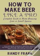 How To Make Beer Like A Pro