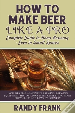 Capa do artigo How To Make Beer Like A Pro