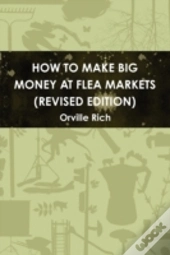 How To Make Big Money At Flea Markets (2