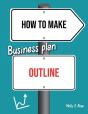 How To Make Business Plan Outline - Preview