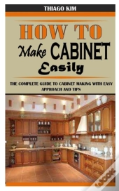 How To Make Cabinet Easily