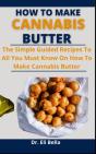 How To Make Cannabis Butter - Preview