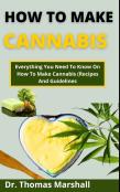 How To Make Cannabis