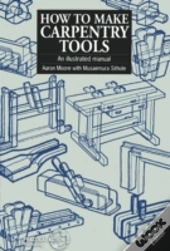 How To Make Carpentry Tools