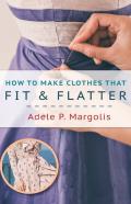 How To Make Clothes That Fit And Flatter