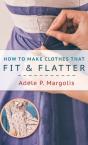 How To Make Clothes That Fit And Flatter - Preview