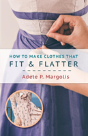 How To Make Clothes That Fit And Flatter - Preview