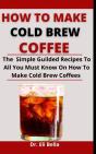 How To Make Cold Brew Coffees - Preview