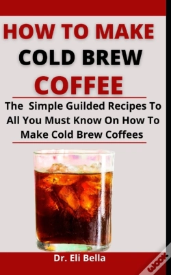 Capa do artigo How To Make Cold Brew Coffees