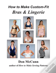 How To Make Custom-Fit Bras & Lingerie