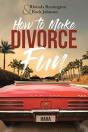 How To Make Divorce Fun - Preview