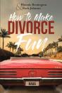 How To Make Divorce Fun - Preview