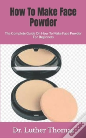 Capa do artigo How To Make Face Powder