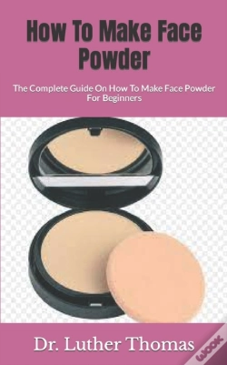 Capa do artigo How To Make Face Powder