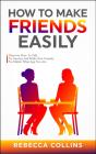 How To Make Friends Easily - Preview