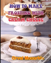 Capa do artigo How To Make Frosting With Cream Cheese